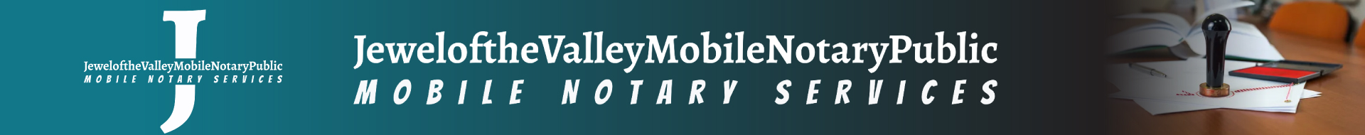 header - Jewel of the Valley Mobile Notary Public
